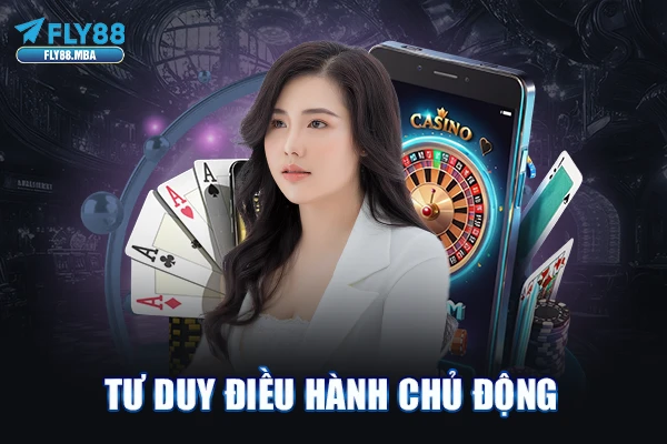 Tư duy điều hành chủ động