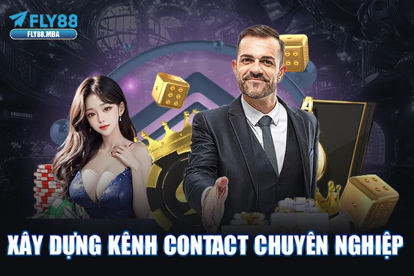 Xây dựng kênh contact chuyên nghiệp