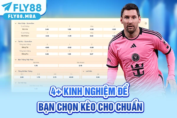 4+ kinh nghiệm để bạn chọn kèo cho chuẩn