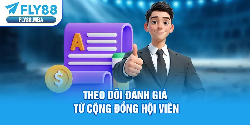 Theo dõi đánh giá từ cộng đồng hội viên